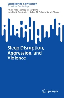Sleep Disruption, Aggression, and Violence (PDF)