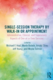 Single-Session and One-at-a-Time Therapy by Walk-In or Appointment (PDF)