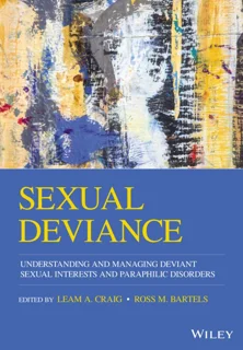 Sexual Deviance: Understanding, Assessing and Managing (PDF)