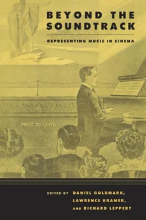 Beyond the Soundtrack – Representing Music in Cinema (PDF)