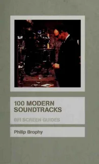 100Modern Soundtracks (BFI Screen Guides) (PDF)