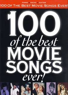 100of the Best Movie Songs Ever! (Piano, Vocal, Guitar) (PDF)