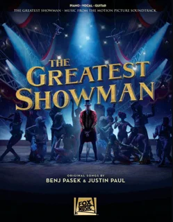 The Greatest Showman Songbook - Music from the Motion Picture (PDF)
