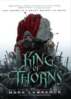 (PDF) King of Thorns جلد ۲ (جلد دوم از سه‌گانه Broken Empire)