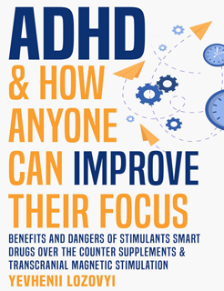 ADHD & How Anyone Can Improve Their Focus (PDF)