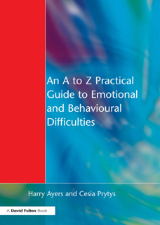 An A to Z Practical Guide to Emotional and Behavioural Difficulties (PDF)