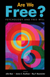 Are We Free? Psychology and Free Will (PDF)