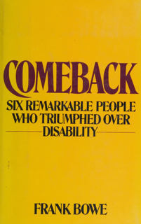 Comeback: Six Remarkable People Who Triumphed Over Disability (PDF)