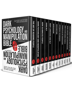 DARK PSYCHOLOGY AND MANIPULATION BIBLE: 12 Books in 1 (PDF)