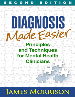 Diagnosis Made Easier: Principles and Techniques for Mental Health Clinicians – Second Edition (PDF)