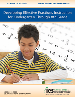 Developing Effective Fractions Instruction for Kindergarten Through 8th Grade (PDF)