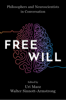 Free Will: Philosophers and Neuroscientists in Conversation (PDF)