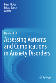 Handbook of Assessing Variants and Complications in Anxiety Disorders (PDF)