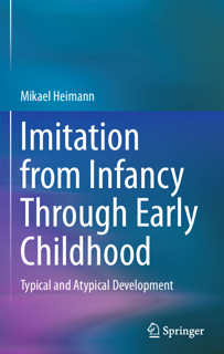 Imitation from Infancy Through Early Childhood: Typical and Atypical Development (PDF)