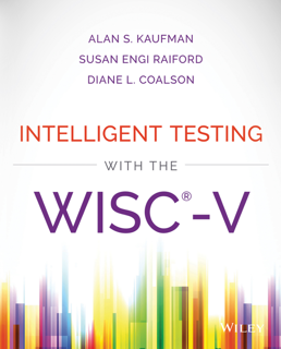 INTELLIGENT TESTING WITH THE WISC –V (PDF)