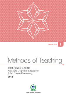 Methods of Teaching – Course Guide: Associate Degree in Education / B.Ed. (Hons) Elementary (PDF)