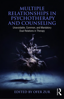 Multiple Relationships in Psychotherapy and Counseling: Unavoidable, Common