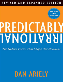 Predictably Irrational (Revised and Expanded Edition): The Hidden Forces That Shape Our Decisions