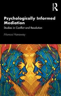 Psychologically Informed Mediation: Studies in Conflict and Resolution (PDF)