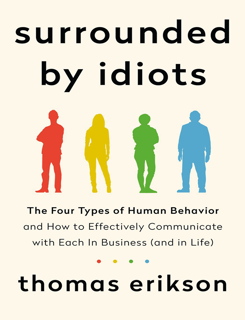 Surrounded by Idiots: The Four Types of Human Behavior (PDF)
