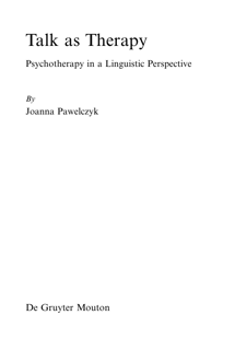 Talk as Therapy: Psychotherapy in a Linguistic Perspective (PDF)