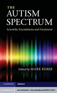 The Autism Spectrum: Scientific Foundations and Treatment (PDF)