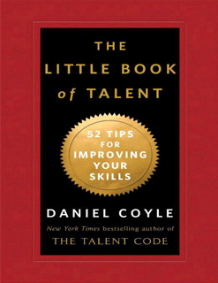The Little Book of Talent: 52 Tips for Improving Your Skills (PDF)
