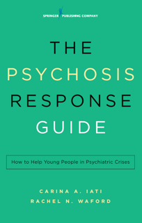 The Psychosis Response Guide (PDF)