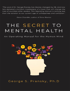 The Secret to Mental Health: An Operating Manual for the Human Mind (PDF)
