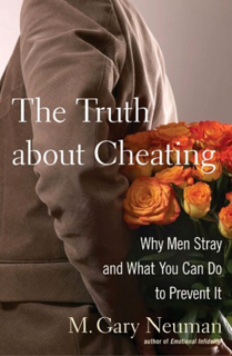 The Truth About Cheating: Why Men Stray and What You Can Do to Prevent It (PDF)