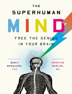 The Superhuman Mind: Free the Genius in Your Brain (PDF)