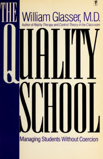The Quality School: Managing Students Without Coercion (PDF)