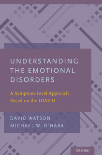Understanding the Emotional Disorders: A Symptom-Level Approach Based on the IDAS-II (PDF)