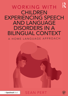 Working with Children Experiencing Speech and Language Disorders in a Bilingual Context (PDF)