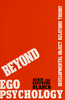 Beyond Ego Psychology – Developmental Object Relations Theory (PDF)