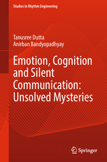 Emotion, Cognition and Silent Communication: Unsolved Mysteries (PDF)