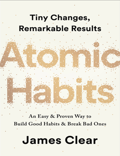 Atomic Habits – Tiny Changes, Remarkable Results (PDF)