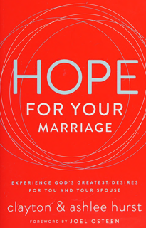 Hope for Your Marriage – Experience God’s Greatest Desires (PDF)