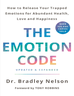 The Emotion Code – How to Release Your Trapped Emotions for Abundant Health, Love and Happiness(PDF)
