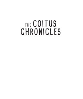 The Coitus Chronicles — (PDF)