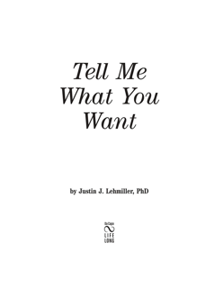 Tell me what you want