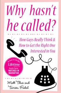 Why Hasn’t He Called? – How Guys Really Think & How to Get the Right One Interested in You (PDF)