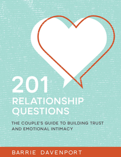 201Relationship Questions: The Couple’s Guide to Building Trust and Emotional Intimacy (PDF)