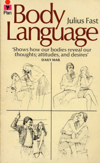 Body Language: Shows How Our Bodies Reveal Our Thoughts, Attitudes, and Desires (PDF)