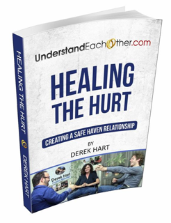 Healing The Hurt: Creating A Safe Haven Relationship (PDF)