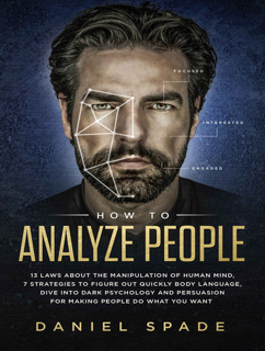 How to Analyze People: 13 Laws About the Manipulation of the Human Mind (PDF)