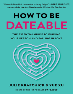 How to Be Dateable: The Essential Guide to Finding Your Person and Falling in Love (PDF)