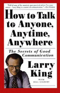 How to Talk to Anyone, Anytime, Anywhere – The Secrets of Good Communication (PDF)