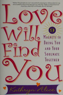 Love Will Find You – 9 Magnets to Bring You and Your Soulmate Together (PDF)