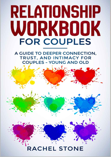 Relationship Workbook for Couples: A Guide to Deeper Connection, Trust, and Intimacy (PDF)